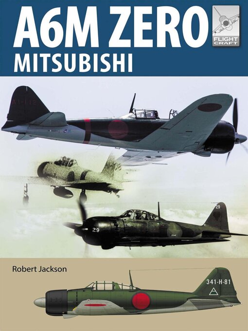 Title details for A6M Zero Mitsubishi by Robert Jackson - Available